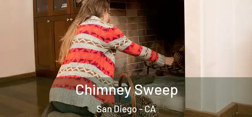 Chimney Sweep San Diego - CA